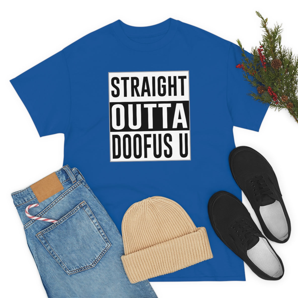 Straight Outta Doofus U™ Unisex Short Sleeve Funny Gift Idea T Shirt