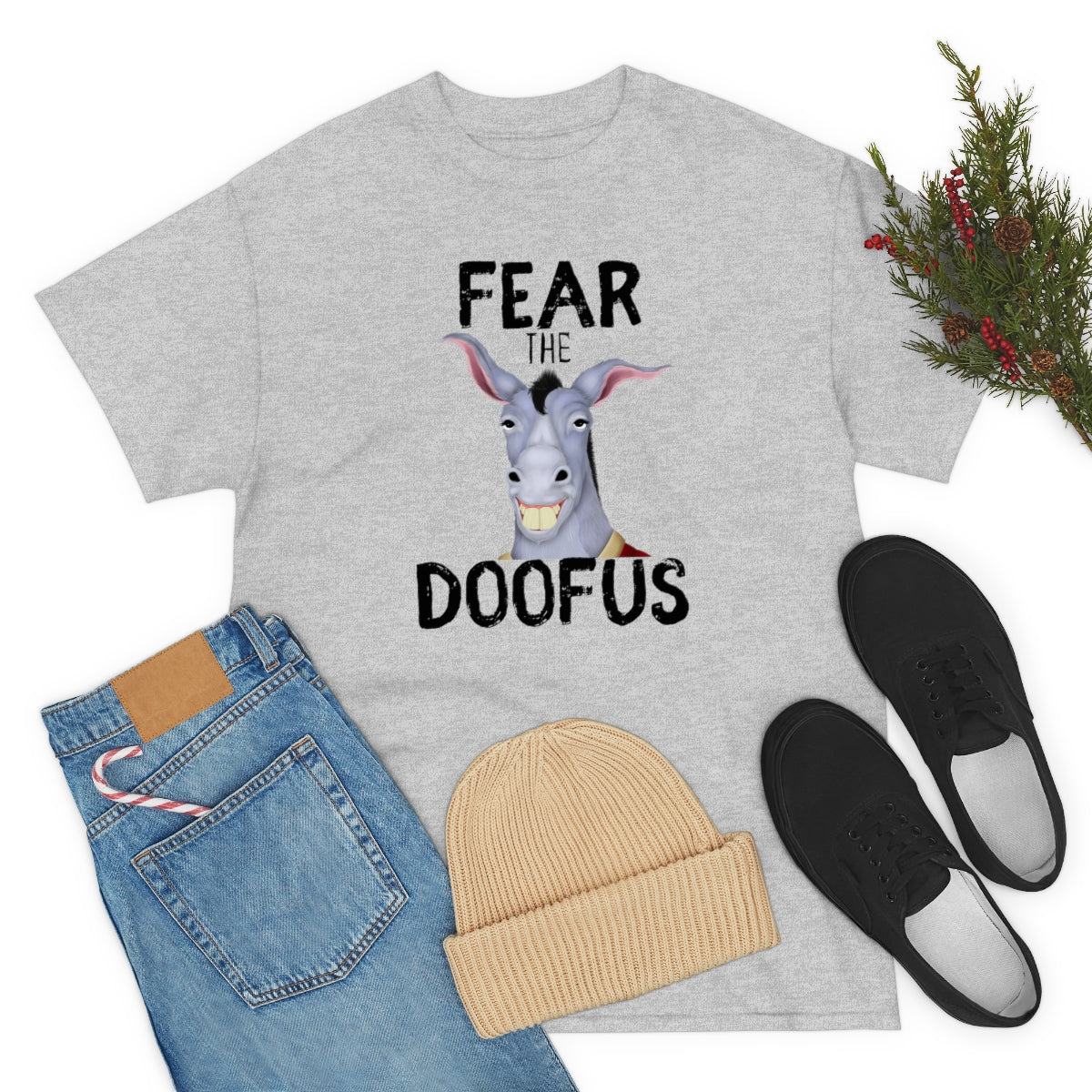 Fear The Doofus Unisex Funny Gift Idea T Shirt