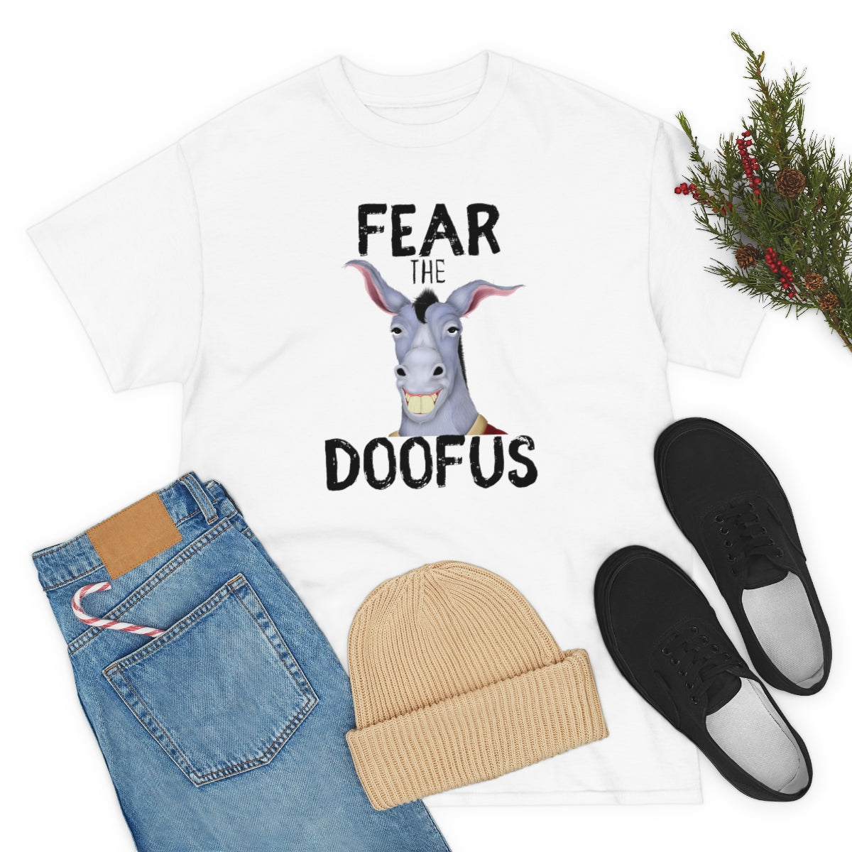 Fear The Doofus Unisex Funny Gift Idea T Shirt