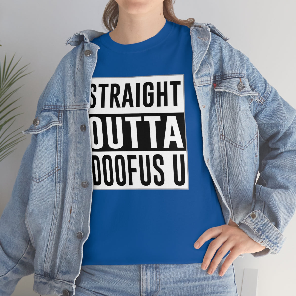 Straight Outta Doofus U™ Unisex Short Sleeve Funny Gift Idea T Shirt