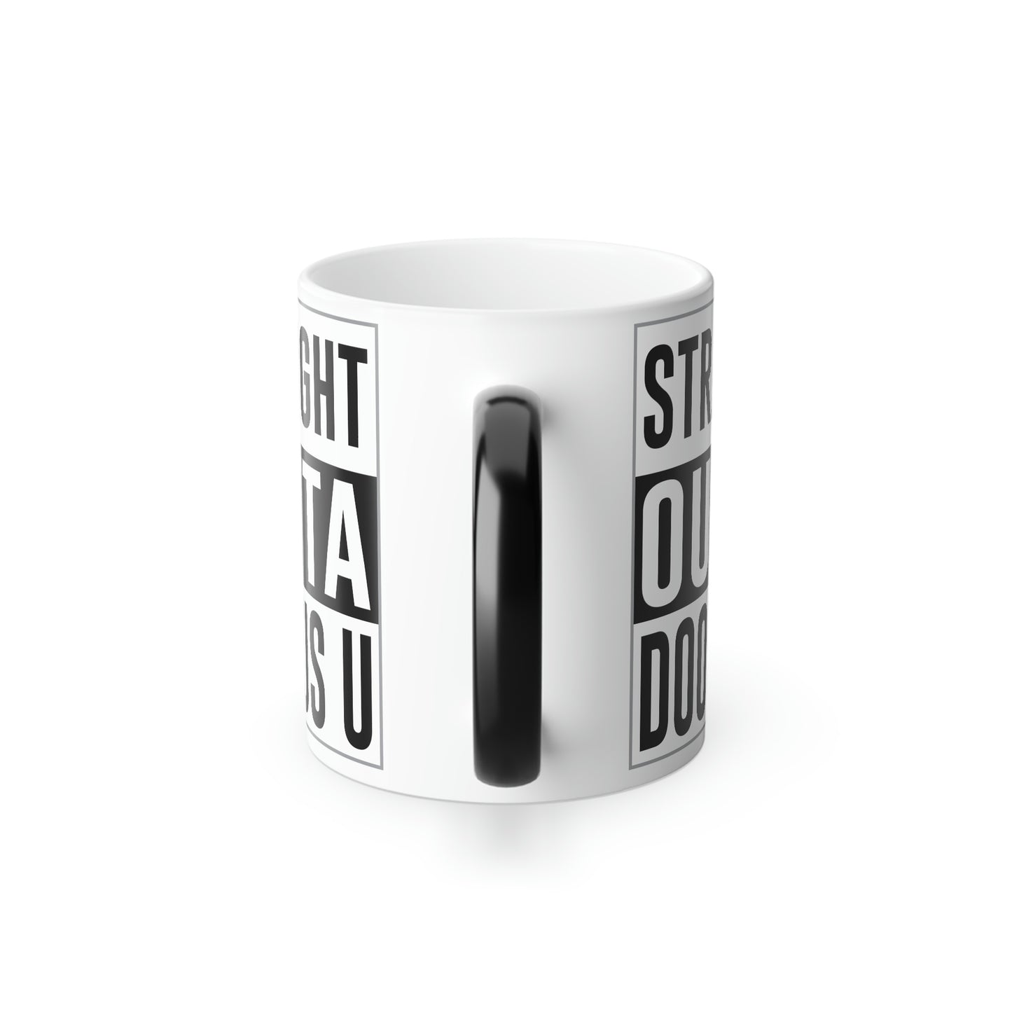 Straight Outta Doofus U (tm) Color Morphing Mug, 11oz Funny Gag Gift