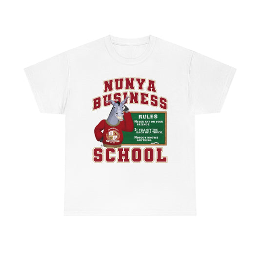 Nunya Business School Unisex Short Sleeve Tee