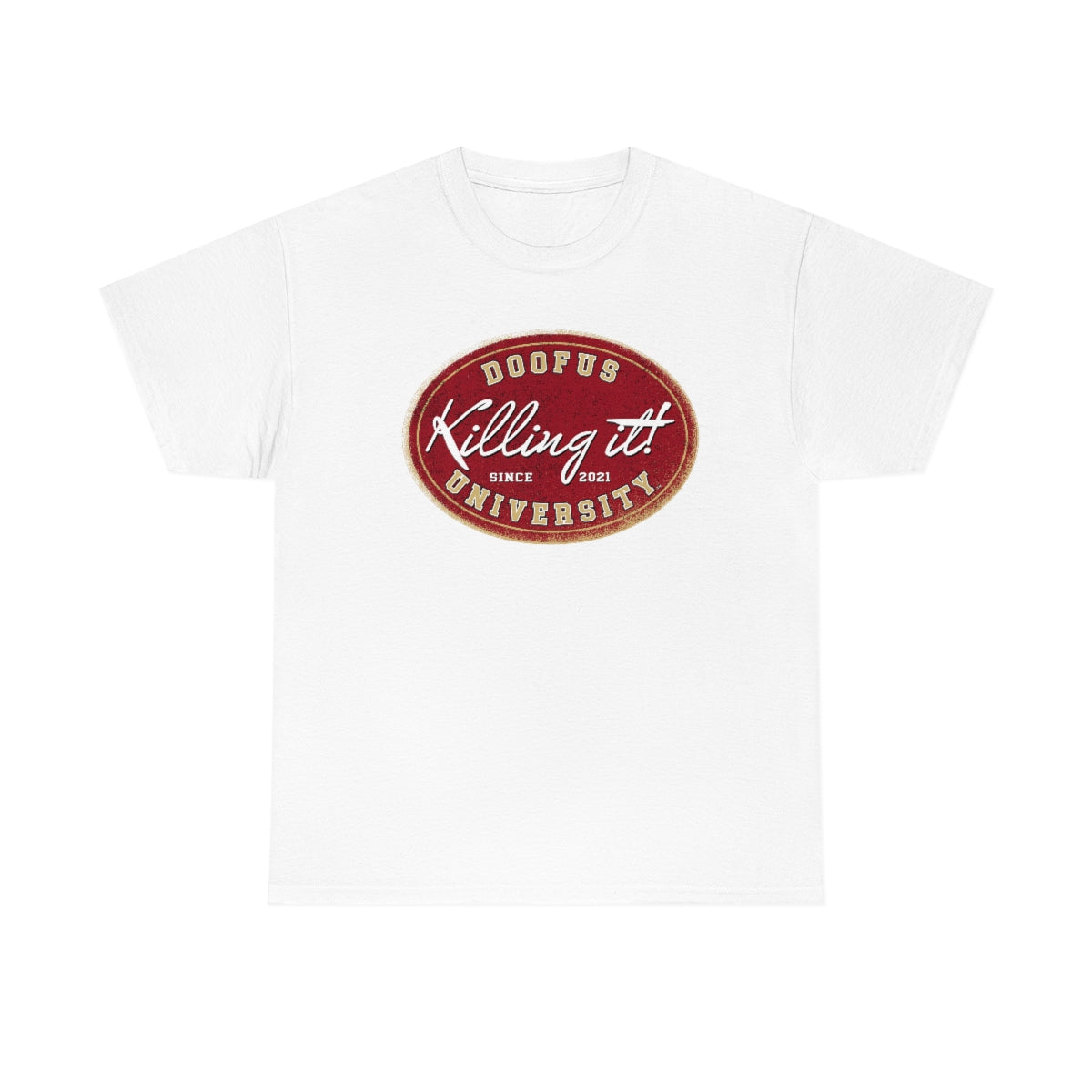 Killing It at Doofus University™ Unisex Short Sleeve Tee