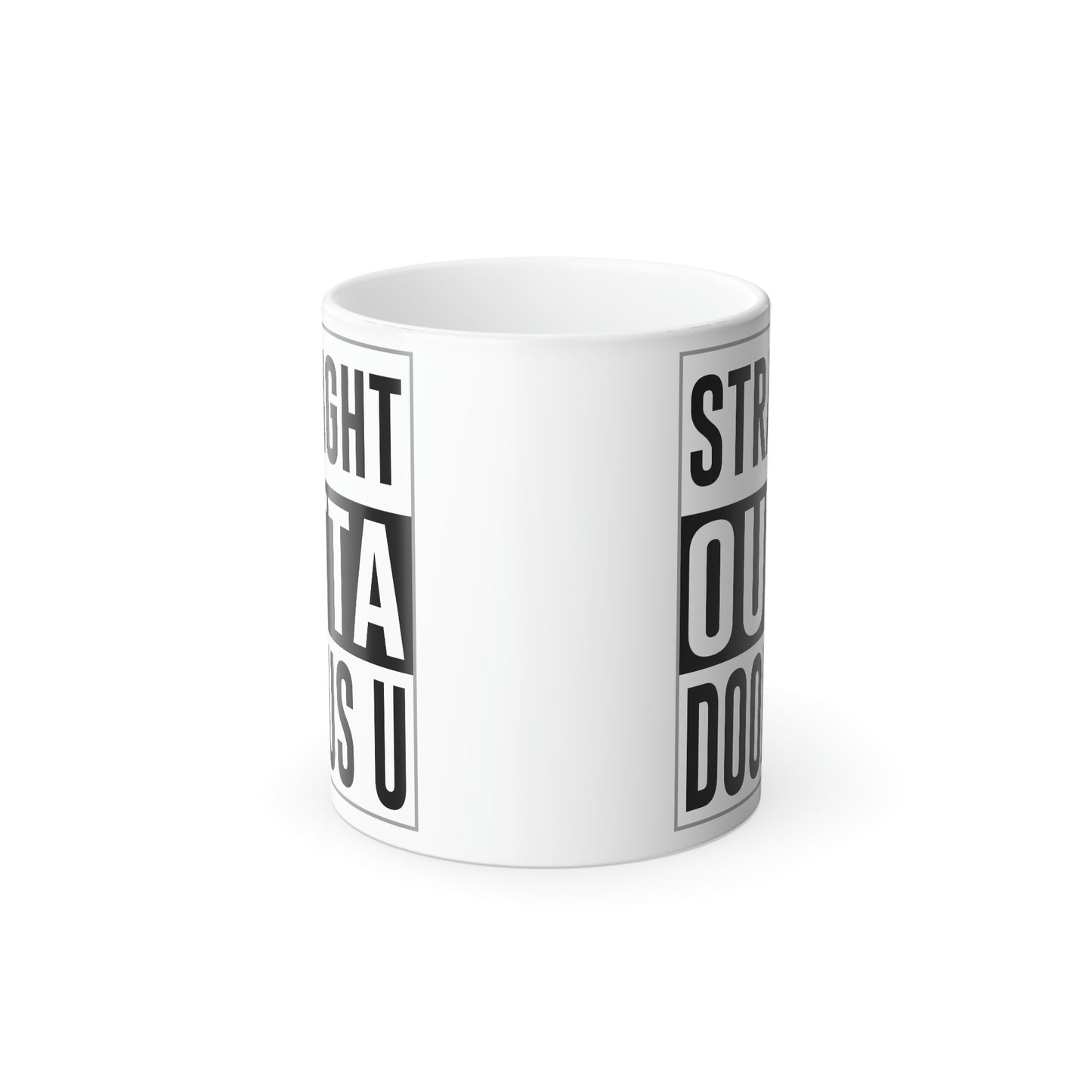 Straight Outta Doofus U (tm) Color Morphing Mug, 11oz Funny Gag Gift