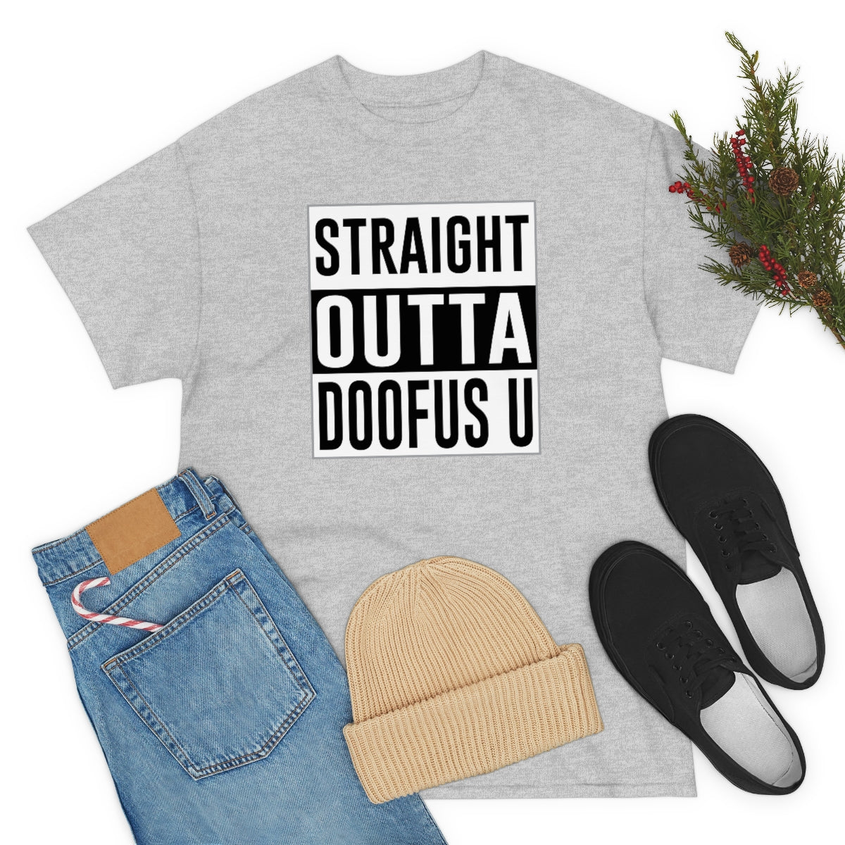 Straight Outta Doofus U™ Unisex Short Sleeve Funny Gift Idea T Shirt