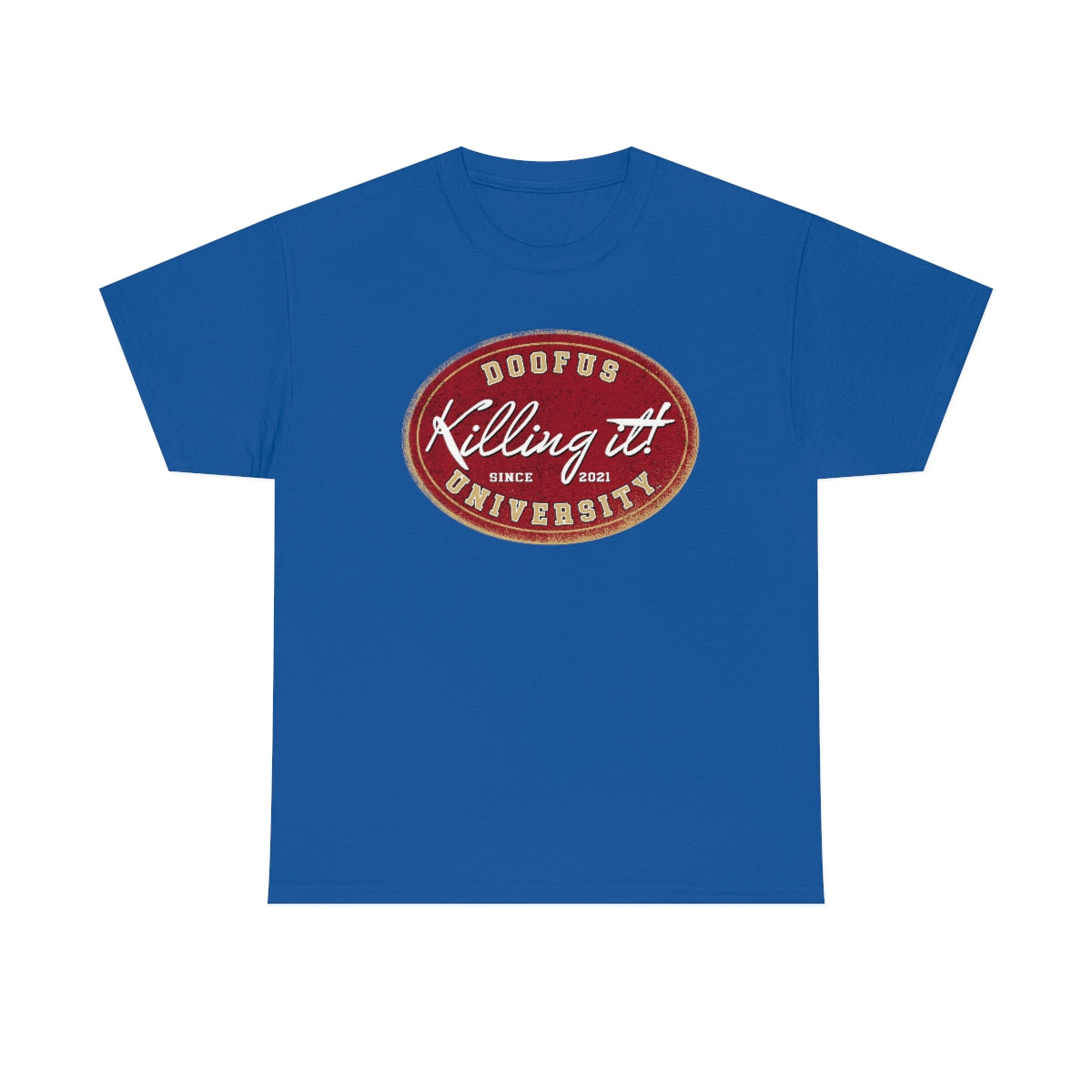 Killing It at Doofus University™ Unisex Short Sleeve Tee