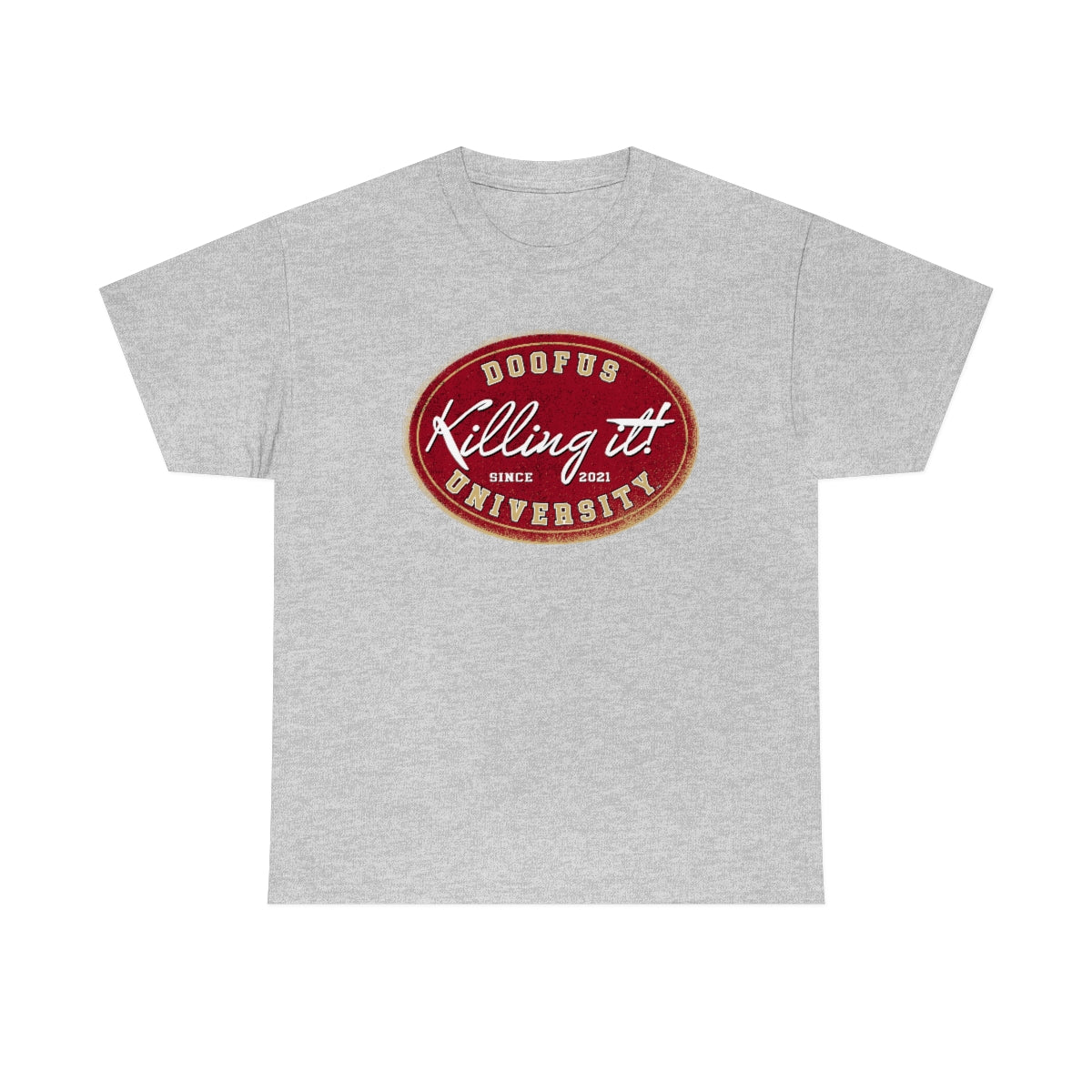 Killing It at Doofus University™ Unisex Short Sleeve Tee