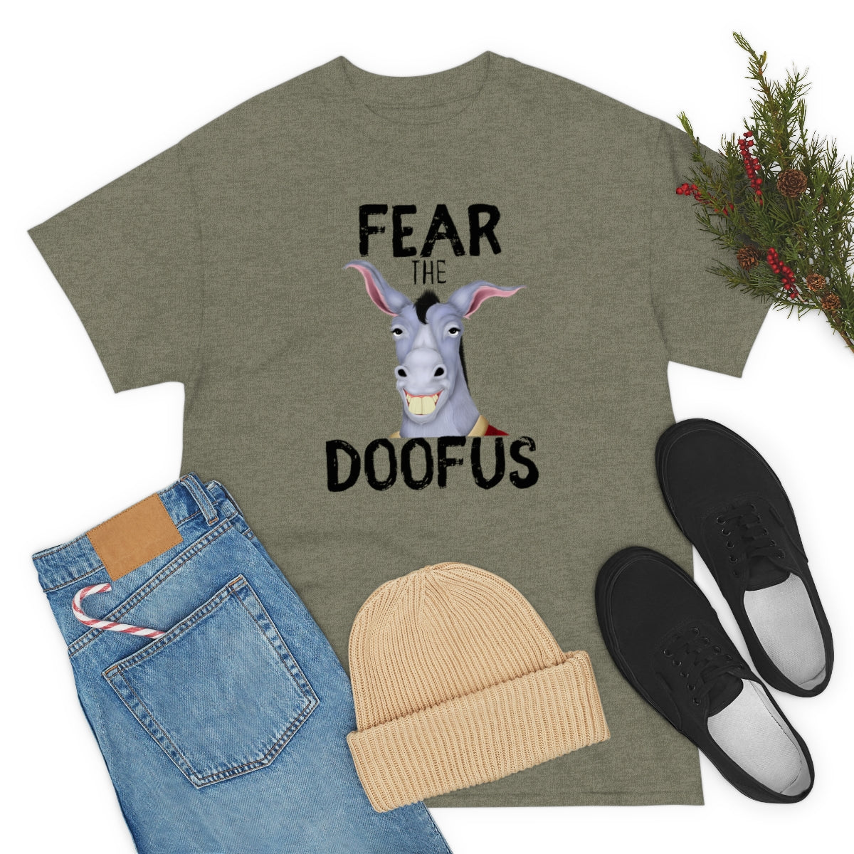Fear The Doofus Unisex Funny Gift Idea  T Shirt